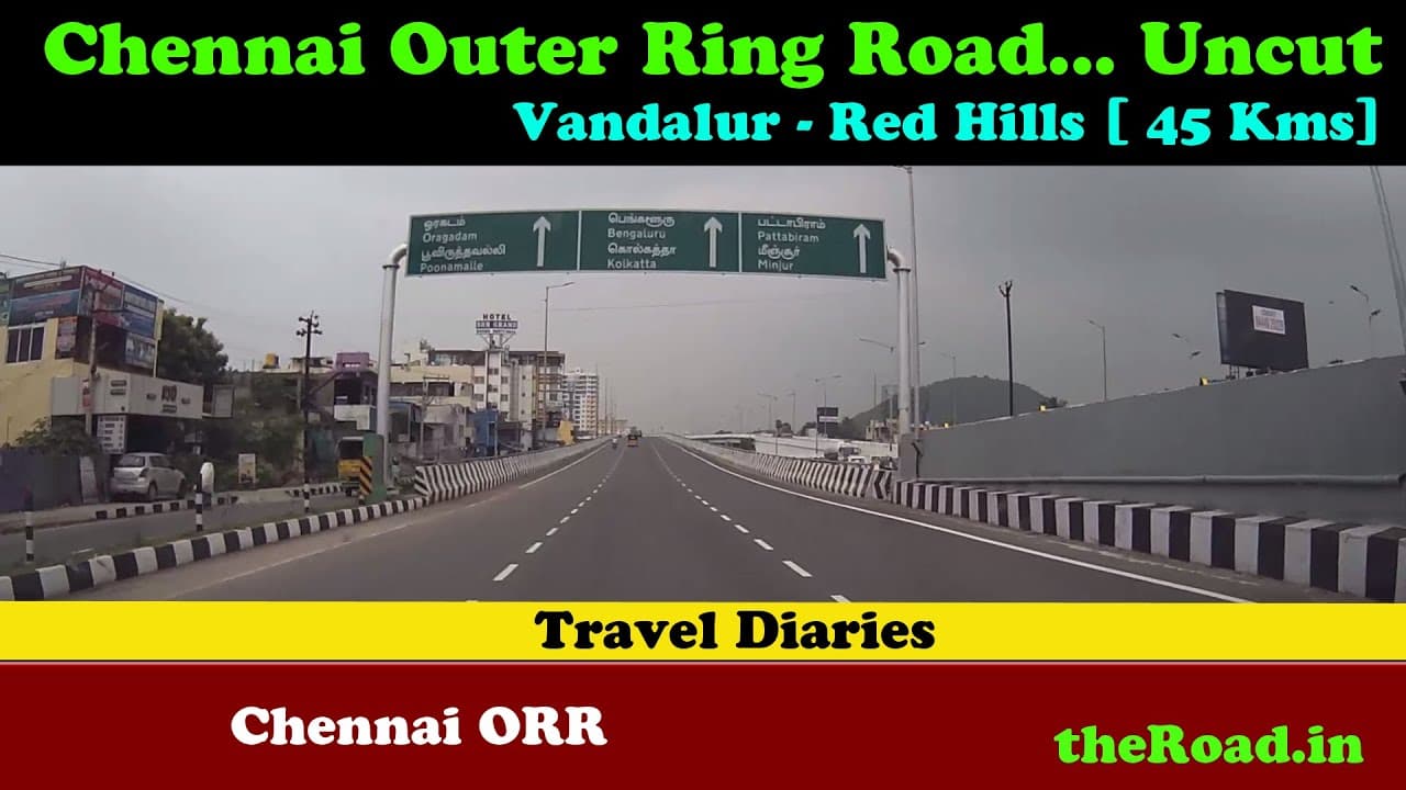 Chennai  Outer Ring Road | Chennai ORR | Vandalur to Redhills to Minjur |